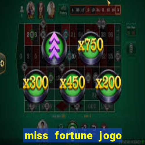 miss fortune jogo de sexo